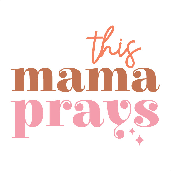 This Mama Prays - DTF Transfer