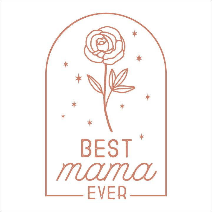 Best Mama Ever - DTF Transfer