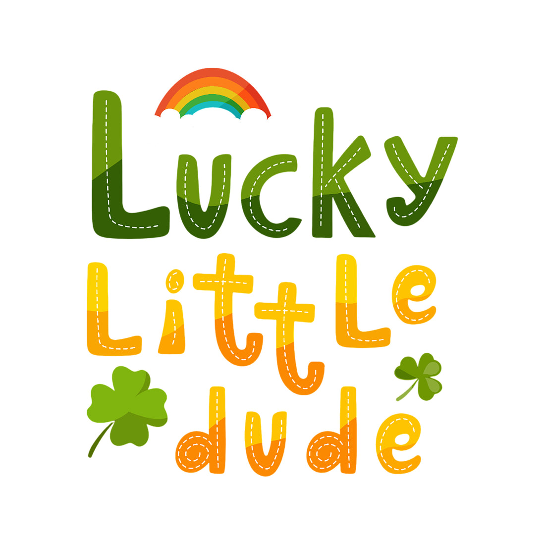 Lucky Little Dude - DTF Transfer